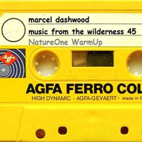 Music from the Wilderness 45 (Aug 2017 Nature ONe WarmUP) by marceldashwood