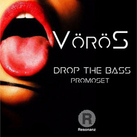 DROP THE BASS - VöröS by Rogério Voros