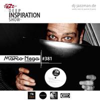 Deep Inspiration Show 381 &quot;Guestmix by Marco Nega (Germany)&quot; by Marco Nega