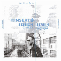 SERKIN at InsertClub - Technodrome 11-12-2016 by INSERT Techno - Barcelona Concept