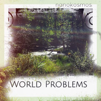 Free Download - World Problems by Nanokosmos