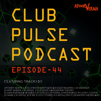 Club Pulse Podcast with Apoorv Verma - Episode 44 by Club Pulse Podcast