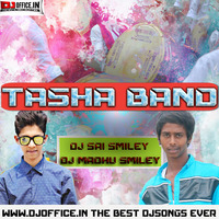 TASHA BAND NEW MIX DJ SAI SMILEY & DJ MADHU SMILEY www.Djoffice.in by www.Djoffice.in