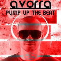 Pump Up The Beat by Avorra