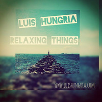 Relaxing Things by Luis Hungria