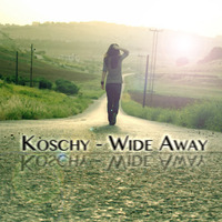 Koschy - Wide Away (Free Download) by Koschy