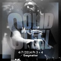 Solid Steel Radio Show 4/7/2014 Part 3 + 4 - Greymatter by GREYMATTER