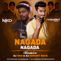 Nagada Nagada Remix -Nkd &amp; Dj Hemant Rock 320 Kbps by DJ HEMANT ROCK