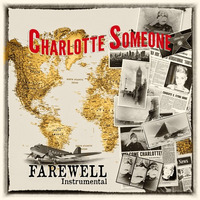 Farewell (Instrumental) by Charlotte Someone