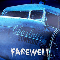 Farewell (Instrumental Demo Version, formerly 'Frozen') by Charlotte Someone