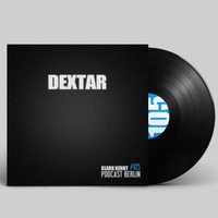 Dextar - K K Podcast Berlin 105 130817 by dextar