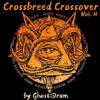 Crossbreed Crossover Vol. 11 by Staubfänger | Ģħøş†:Ðяυм