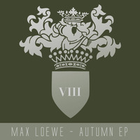 Max Loewe - Autumn EP (Deephouse Mix by Discey) by Ibiza-Unique