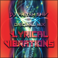 Lyrical Vibrations Original Mix DJ PRITAM SHIV by Pritam Shiv