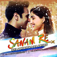 SANAM RE REMIX by Dj Arvind