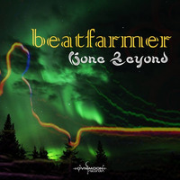 beatfarmer - Gone Beyond ep