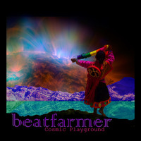 beatfarmer ~ Cosmic Playground EP~ Promo Mix by beatfarmer
