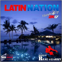 Latin Nation 2k17 by Real Sharky