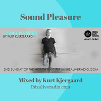 Sound Pleasure # 6 by Kurt Kjergaard  ( Ibizaliveradio.com ) by Kurt Kjergaard / Beach Podcast