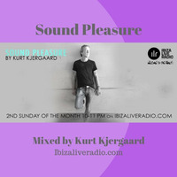 Sound Pleasure By Kurt Kjergaard  ( Ibizaliveradio.com ) by Kurt Kjergaard / Beach Podcast