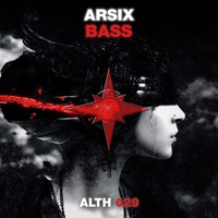 ARSIX - Bass [OUT NOW!] by ARSIX
