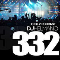 ONTLV PODCAST - Trance From Tel-Aviv - Episode 332 - Mixed By DJ Helmano by DJ Helmano