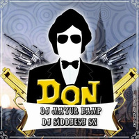 DON - DJ Mayur (HAMP) &amp; DJ Siddhesh SN by Mayur HAMP