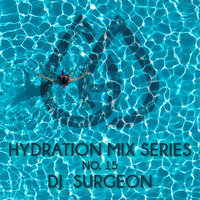 Hydration Mix Series No. 15 - DJ Surgeon by DJ Surgeon