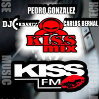 Pedro Gonzalez ,Carlos Bernal &amp; Misael Crisanty - KISSFM MEXICO SATURDAY NIGHT KISSMIX JUL-22-17 by djpedrokissfm