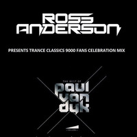 Trance Classics 9k Celebration - PVD Special Mixed By Ross Anderson by Ross Anderson