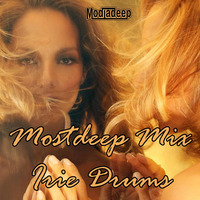 Mostdeep mix by Irie Drums