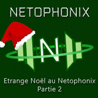 Etrange Noel Au Netophonix - Partie 2 by Aylion