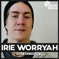 Pokut Music Podcast 004 // Irie Worryah by pokutmusic