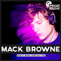 Pokut Music Podcast 006 // Mack Browne by pokutmusic