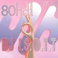 Ep 73 ~ DJ I.S.O.T.T Guestmix (House Music) by Austin Payne