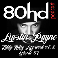 Ep 57 ~ Austin Payne - Teddy Riley Approved Vol 2 (90s RnB New Jack Swing Mixtape) by Austin Payne