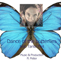 Dance of the butterflies feat. Tante Meli by Rüdiger Petter