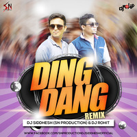 Ding Dang - Dj Siddhesh (Sn Production) &amp;  Dj Rohit Remix by Dj Siddhesh (Sn Production)