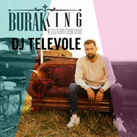 DJ TELEVOLE vs. Burak King - Kostum Hekime (2017 REMIX) by DJTELEVOLE
