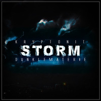 Kryptonit & DunkleMaterie - Storm (Original Mix)THX FOR 2K Follower // Free Track by Kryptonit