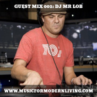 Guest Mix 002: DJ Mr Lob by Mr Lob