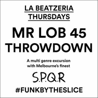 Mr Lob's 45 Throwdown at SPQR Pizzeria (Live Pt.2) by Mr Lob