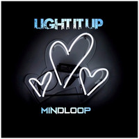 Light It Up by mindloop