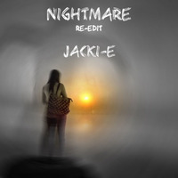 jacki-e - Nightmare (re-edit) by Jacki-E