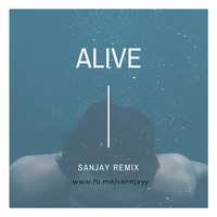 Alive (Krewella) - Electro Remix - DJ Sanjay by Znas Music
