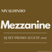 Nivaldinho - Mezzanine (August 2017) by Nivaldinho