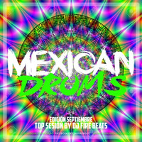 Top Sesion By DjFireBeats - Mexican Drums (Septiembre 01,09,2017) by Top Sesions