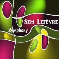 Symphony by Sem Lefèvre