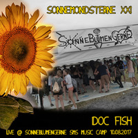 03. Doc Fish @ SonneMondSterne XXI - SonneBlumenGerne SMS Music Camp (10.08.2017) by SonneBlumenGerne