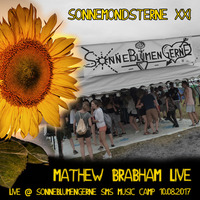 06. Mathew Brabham LIVE @ SonneMondSterne XXI - SonneBlumenGerne SMS Music Camp (10.08.2017) by SonneBlumenGerne